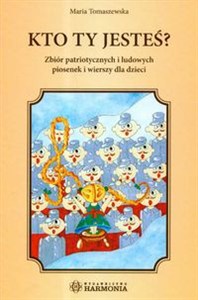 Bild von Kto ty jesteś + 2CD Zbiór patriotycznych i ludowych piosenek i wierszy dla dzieci
