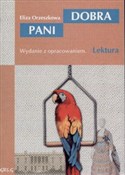 Dobra Pani... - Eliza Orzeszkowa -  fremdsprachige bücher polnisch 