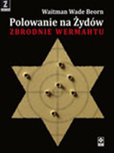 Bild von Polowanie na Żydów Zbrodnie Wehrmachtu
