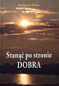 Bild von Stanąć po stronie Dobra