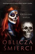 Polnische buch : Oblicza śm... - Grzegorz Kapla