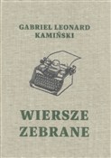Wiersze ze... - Gabriel Leonard Kamiński - Ksiegarnia w niemczech