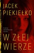 Zobacz : W złej wie... - Jacek Piekiełko