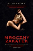 Książka : Mroczny za... - Gillian Flynn