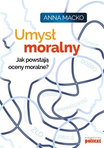 Bild von Umysł moralny Jak powstają oceny moralne?
