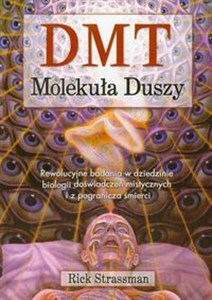 Bild von DMT Molekuła Duszy Rewolucyjne badania w dziedzinie biologii doświadczeń mistycznych i z pogranicza śmierci