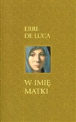 W imię mat... - Erri Luca -  Książka z wysyłką do Niemiec 