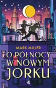 O północy ... - Mark Miller -  polnische Bücher
