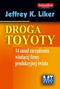 Bild von Droga Toyoty 14 zasad zarządzania wiodącej firmy produkcyjnej świata
