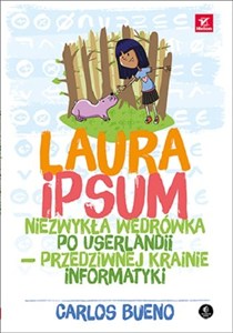 Bild von Laura Ipsum Niezwykła wędrówka po Userlandii przedziwnej krainie informatyki