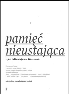 Obrazek Pamięć nieustająca ... jest takie miejsce w Warszawie