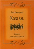 Koni żal O... - Anna Pawełczyńska - Ksiegarnia w niemczech