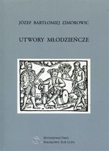 Bild von Utwory młodzieńcze Biblioteka Dawnej Literatury Popularnej i Okolicznościowej. Tom 23