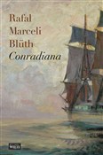 Conradiana... - Rafał Marceli Bluth - buch auf polnisch 