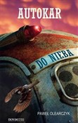 Autokar do... - Paweł Olearczyk - buch auf polnisch 