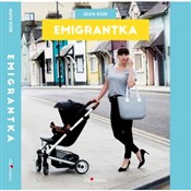 Zobacz : Emigrantka... - Agata Bizuk