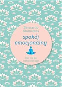Zobacz : Spokój emo... - Bernardo Stamateas