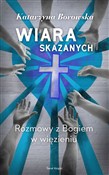 Zobacz : Wiara skaz... - Katarzyna Borowska