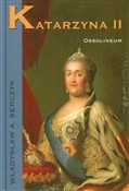 Książka : Katarzyna ... - Władysław Andrzej Serczyk