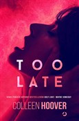Too Late - Colleen Hoover - Ksiegarnia w niemczech