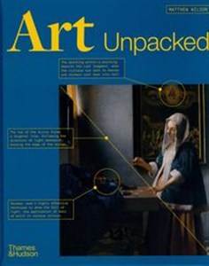 Bild von Art Unpacked 50 Works of Art: Uncovered, Explored, Explained