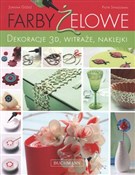 Zobacz : Farby żelo... - Joanna Góźdź, Piotr Syndoman