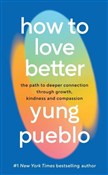 How To Lov... - Yung Pueblo -  fremdsprachige bücher polnisch 