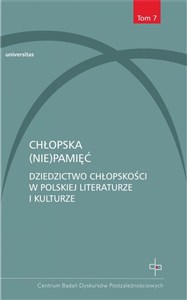 Bild von Chłopska (nie)pamięć Tom 7 Dziedzictwo chłopskości w polskiej literaturze i kulturze
