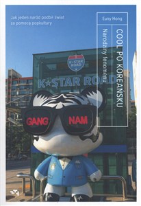 Bild von Cool po koreańsku narodziny fenomenu czyli jak