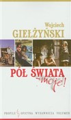 Pół świata... - Wojciech Giełżyński -  fremdsprachige bücher polnisch 
