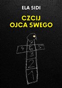 Czcij ojca... - Ela Sidi - Ksiegarnia w niemczech