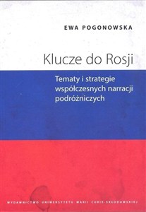 Bild von Klucze do Rosji Tematy i strategie współczesnych narracji podróżniczych