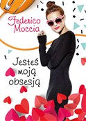 Jesteś moj... - Federico Moccia - Ksiegarnia w niemczech