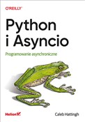 Python i A... - Caleb Hattingh -  Książka z wysyłką do Niemiec 