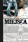 Książka : Miejsca - Brian Wood, Ryan Kelly