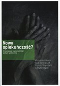 Polnische buch : Nowa opiek... - Włodzimierz Anioł, Rafał Bakalarczyk, Krzysztof Frysztacki, Krzysztof Piątek