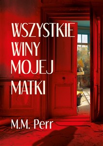 Obrazek Wszystkie winy mojej matki