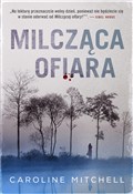 Książka : Milcząca o... - Caroline Mitchell