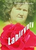 Książka : Labirynty.... - Krystyna Jarocka