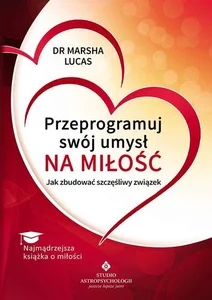 Bild von Przeprogramuj swój umysł na miłość Jak zbudować szczęśliwy związek