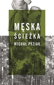Obrazek Męska ścieżka
