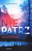 Nie Patrz - Andrzej Konefał - Ksiegarnia w niemczech