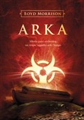 Polska książka : Arka - Boyd Morrison