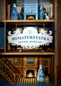 Książka : Miniaturzy... - Jessie Burton