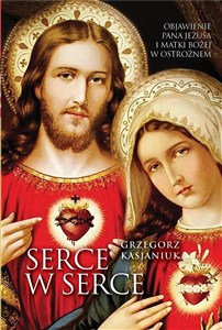Bild von Serce w serce Objawienie Pana Jezusa i Matki Bożej w Ostrożnem