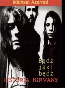 Obrazek Nirvana Bądź jaki bądź