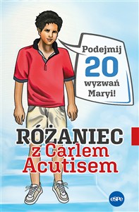 Obrazek Różaniec z Carlem Acutisem Podejmij 20 wyzwań Maryi!