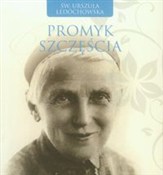 Promyk szc... - Urszula Ledóchowska -  polnische Bücher