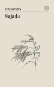 Zobacz : Najada - Zyta Oryszyn