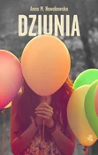 Dziunia - Anna Maria Nowakowska - buch auf polnisch 